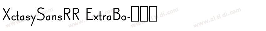 XctasySansRR ExtraBo字体转换